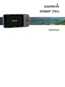 Käyttöohje Garmin GPSMAP 276Cx Käsinavigaattori