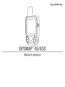 Manuál Garmin GPSMAP 65S Ruční navigace
