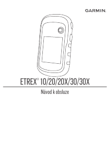 Manuál Garmin eTrex 30x Ruční navigace