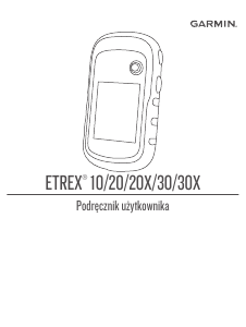 Instrukcja Garmin eTrex 30x Podręczna nawigacja