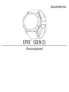 Kasutusjuhend Garmin epix (Gen 2) Nutikell