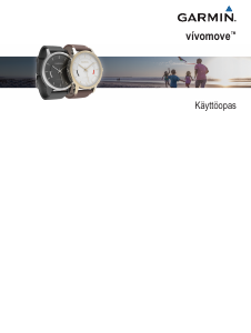 Käyttöohje Garmin vivomove Älyrannekello