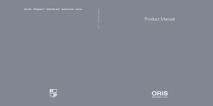 Mode d’emploi Oris 100 Jahre Spinnler + Schweizer Limited Edition Montre