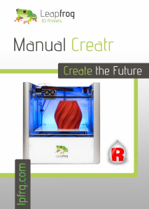 Manual Leapfrog Creatr 3D Printer