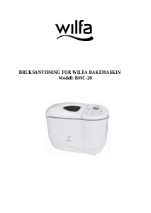 Bruksanvisning Wilfa BMC-20 Brødmaskin