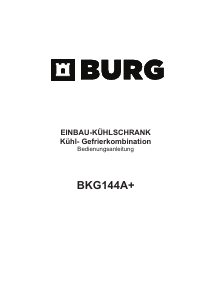 Bedienungsanleitung Burg BKG144A+ Kühl-gefrierkombination