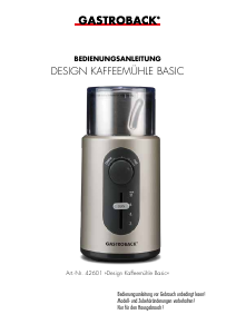 Bedienungsanleitung Gastroback 42601 Basic Kaffeemühle