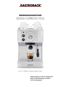 Bedienungsanleitung Gastroback 42606 Design Espresso Plus Espressomaschine