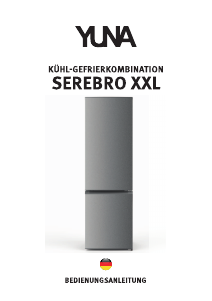 Bedienungsanleitung YUNA Serebro XXL Kühl-gefrierkombination