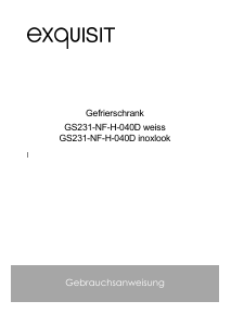 Bedienungsanleitung Exquisit GS 231-NF-H-040D Gefrierschrank