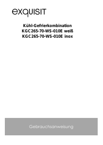 Bedienungsanleitung Exquisit KGC 265-70-WS-010E Kühl-gefrierkombination