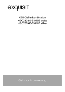 Bedienungsanleitung Exquisit KGC 232-60-E-040E Kühl-gefrierkombination