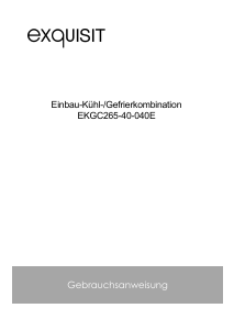 Bedienungsanleitung Exquisit EKGC 265-40-040E Kühl-gefrierkombination