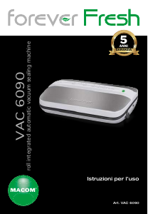 Manuale Macom VAC 6090 Forever Fresh Macchina per sottovuoto