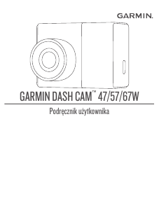 Instrukcja Garmin Dash Cam 57 Action cam