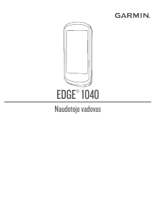 Vadovas Garmin Edge 1040 Solar Dviračio kompiuteris