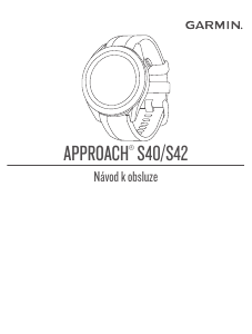 Manuál Garmin Approach S40 Chytré hodinky