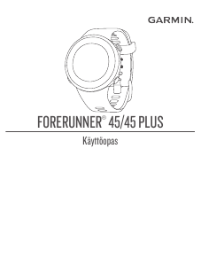 Käyttöohje Garmin Forerunner 45 Älyrannekello