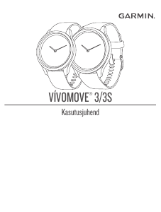 Kasutusjuhend Garmin vivomove 3 Nutikell