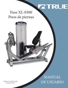 Manual de uso True Fuse XL-0300 Máquina de ejercicios