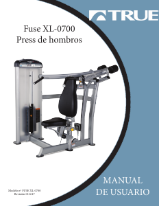 Manual de uso True Fuse XL-0700 Máquina de ejercicios