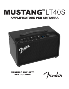 Manuale Fender Mustang LT40S Amplificatore per chitarra