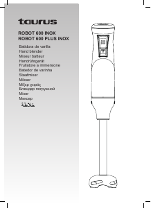 Наръчник Taurus Robot 600 Inox Ръчен блендер