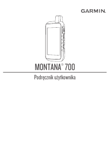 Instrukcja Garmin Montana 700 Podręczna nawigacja
