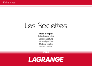 Mode d’emploi Lagrange 129013 Gril raclette