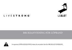 Bruksanvisning Livestrong LS 8.0T Löpband