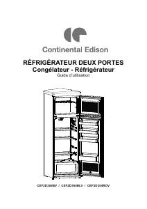 Mode d’emploi Continental Edison CEF2D304BV Réfrigérateur combiné