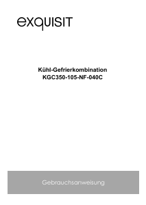 Bedienungsanleitung Exquisit KGC 350-105-NF-040C Kühl-gefrierkombination