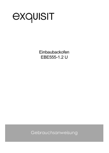 Bedienungsanleitung Exquisit EBE555-1.2 U Backofen