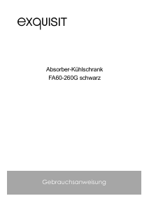 Bedienungsanleitung Exquisit FA 60-260G Kühlschrank