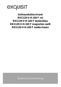 Bedienungsanleitung Exquisit RKS 120-V-H-160F Kühlschrank