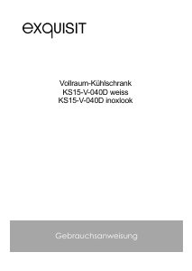Bedienungsanleitung Exquisit KS 15-V-040D Kühlschrank