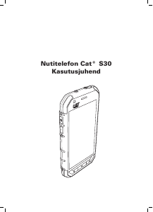 Kasutusjuhend CAT S30 Mobiiltelefon