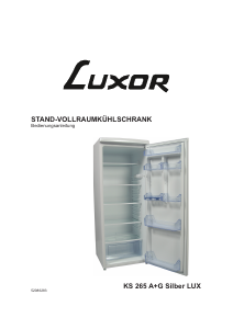 Bedienungsanleitung Luxor KS 265 A+G LUX Kühlschrank