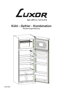 Bedienungsanleitung Luxor KG 455 A+ GT LUX Kühl-gefrierkombination