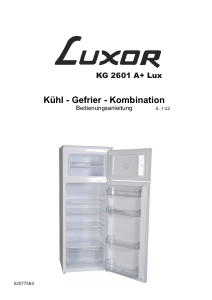 Bedienungsanleitung Luxor KG 2601 A+ LUX Kühl-gefrierkombination