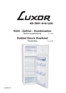 Handleiding Luxor KS 2601 A+G LUX Koel-vries combinatie