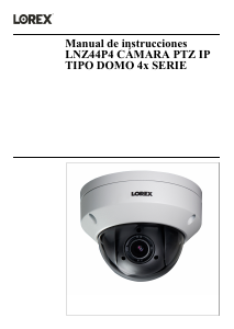 Manual de uso Lorex LNZ44P4 Cámara IP