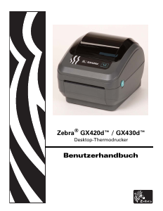 Bedienungsanleitung Zebra GX420d Etikettendrucker