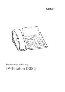 Bedienungsanleitung Snom D385 IP-telefon