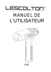 Mode d’emploi Lescolton T-006 Epilateur à lumière pulsée