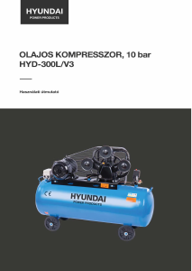 Használati útmutató Hyundai HYD-300L/V3 Kompresszor