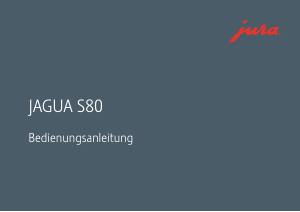 Bedienungsanleitung Jura Jagua S80 Bügeleisen