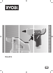 Руководство Ryobi RGLM18-0 Клеевой пистолет