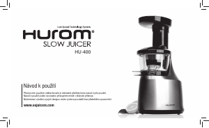 Manuál Hurom HU-400 Odšťavňovač