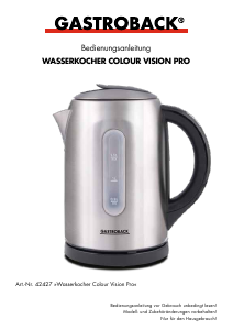 Bedienungsanleitung Gastroback 42427 Colour Vision Pro Wasserkocher